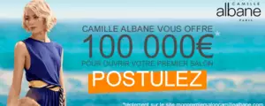 Camille Albane vous offre 100 000 euros pour ouvrir votre salon