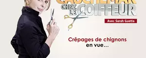 Cauchemar chez le coiffeur : qu'en avez-vous pensé ?