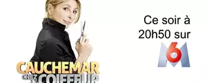 Cauchemar chez le coiffeur : 2e épisode ce soir sur M6